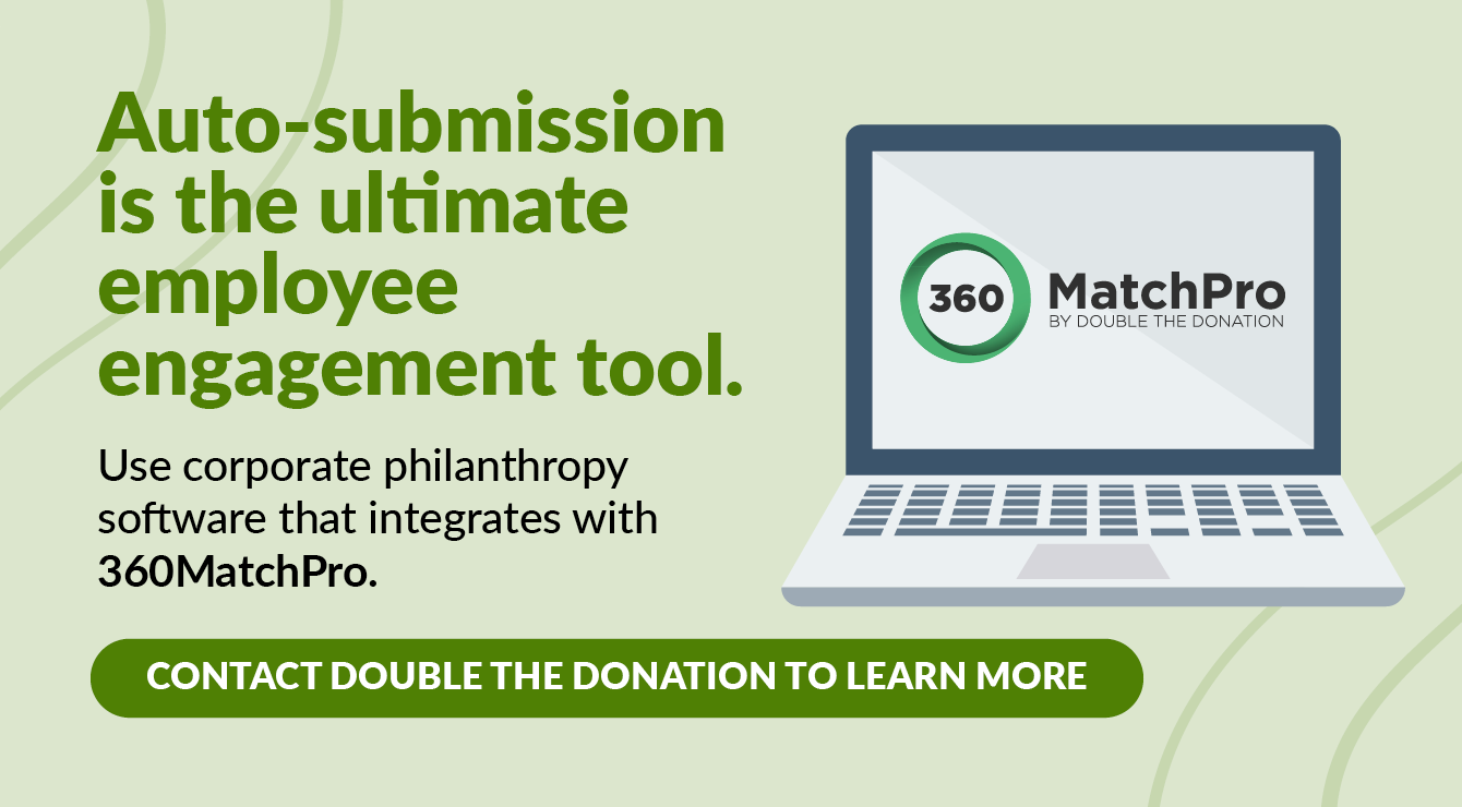 Contact Double the Donation to learn more about increasing employee engagement with auto-submission tools.