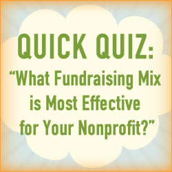 What is your most effective fundraising mix?