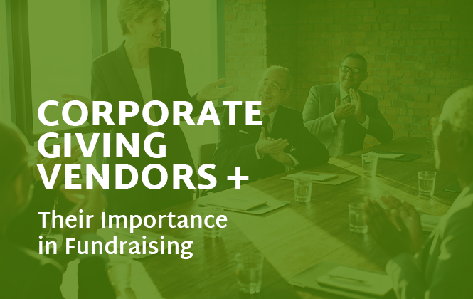 Corporate Giving Vendors and Their Importance In Fundraising