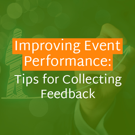 The article’s title, “Improving Event Performance: Tips for Collecting Feedback.”