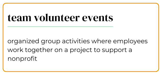 Corporate volunteer programs definition: team volunteer events