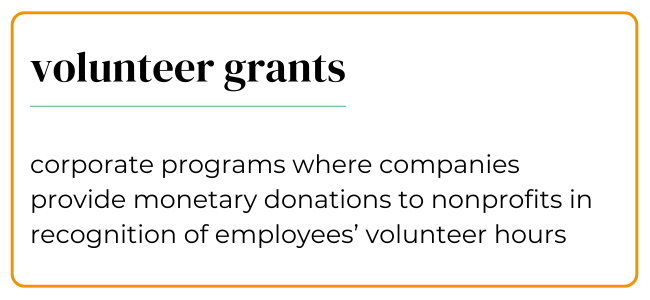 Corporate volunteer programs definition: volunteer grants