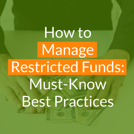 How to Manage Restricted Funds: Must-Know Best Practices