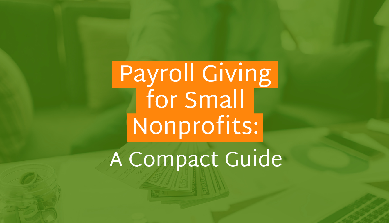 Payroll Giving for Small Nonprofits: A Compact Guide